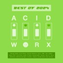 Best Of Acidworx 2024